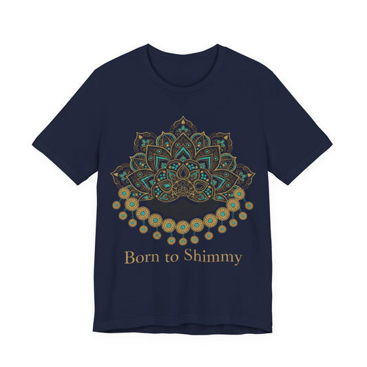 Born To Shimmy Tee