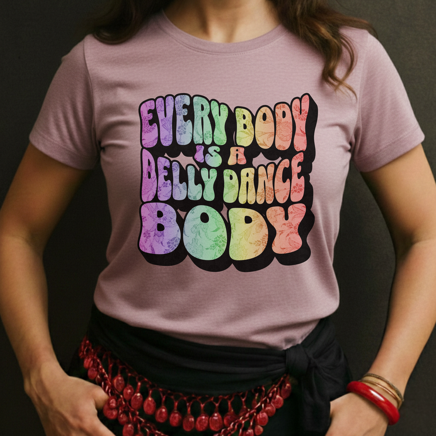 Every Body Is A Belly Dance Body