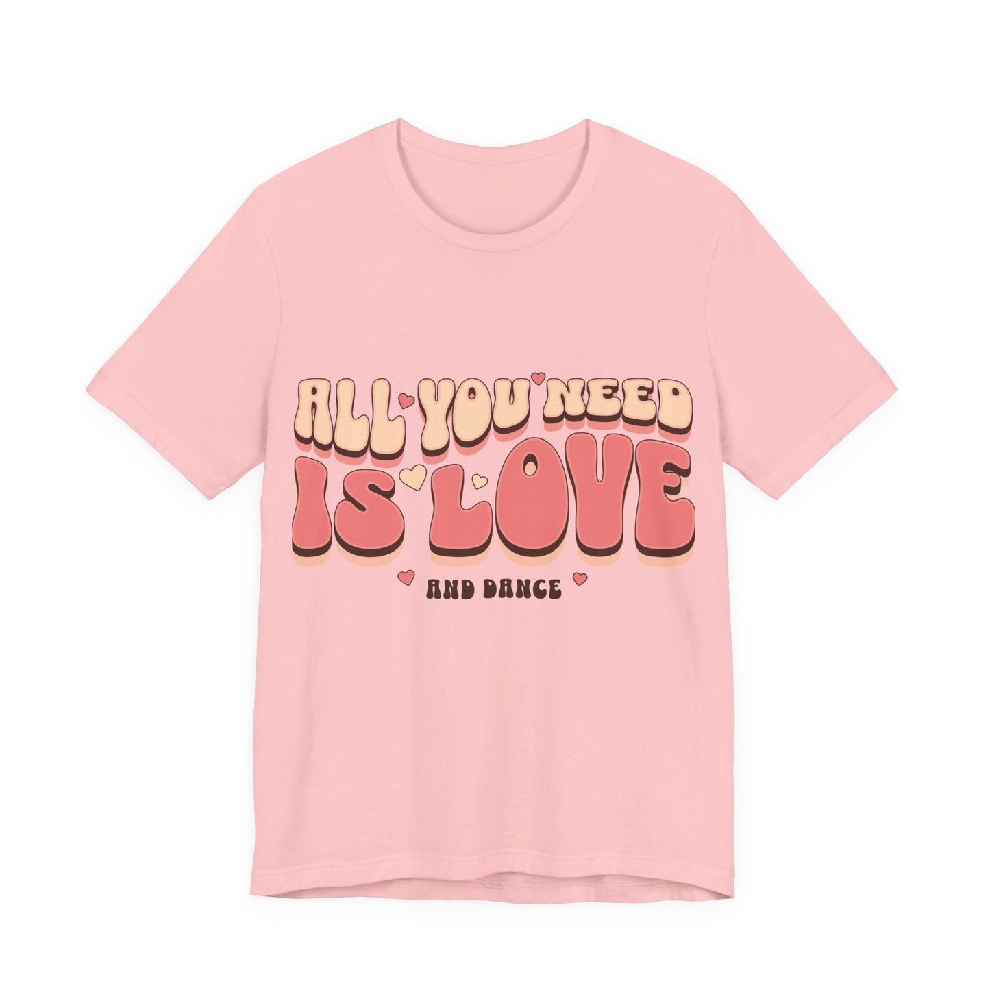 All You Need Is Love Tee