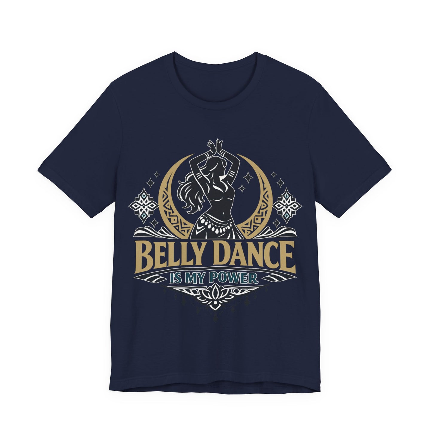 Belly Dance Is My Power Tee