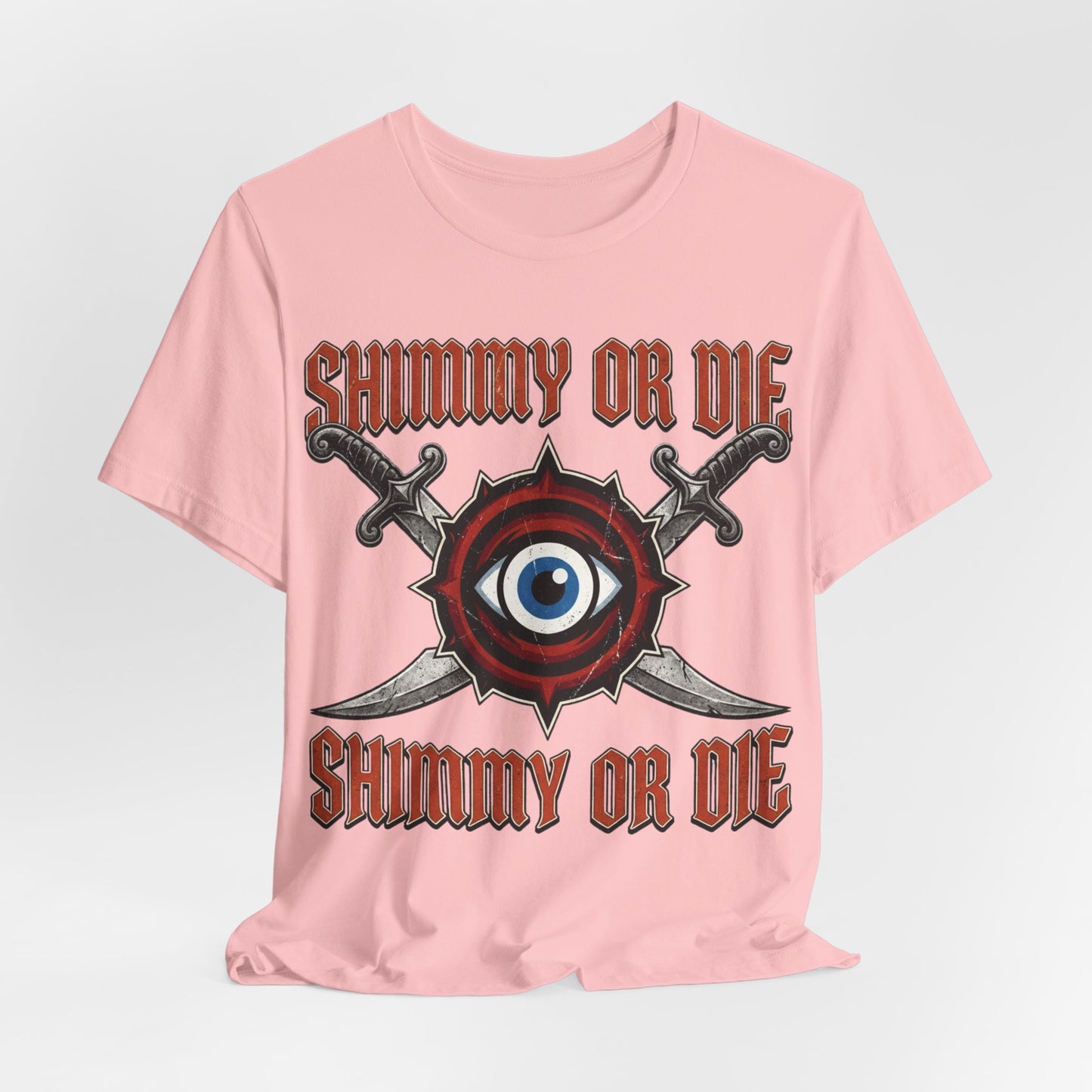 Shimmy Or Die Tee