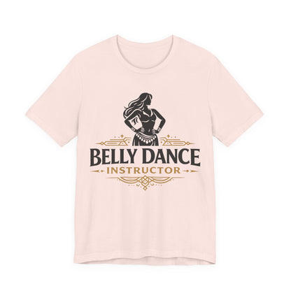 Belly Dance Instructor Tee