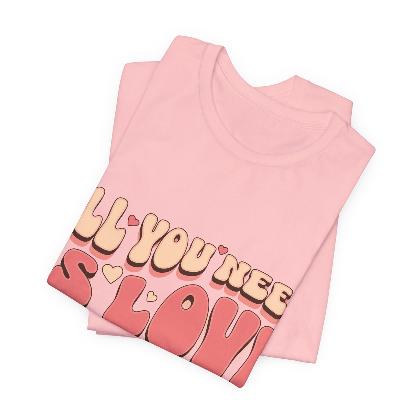 All You Need Is Love Tee