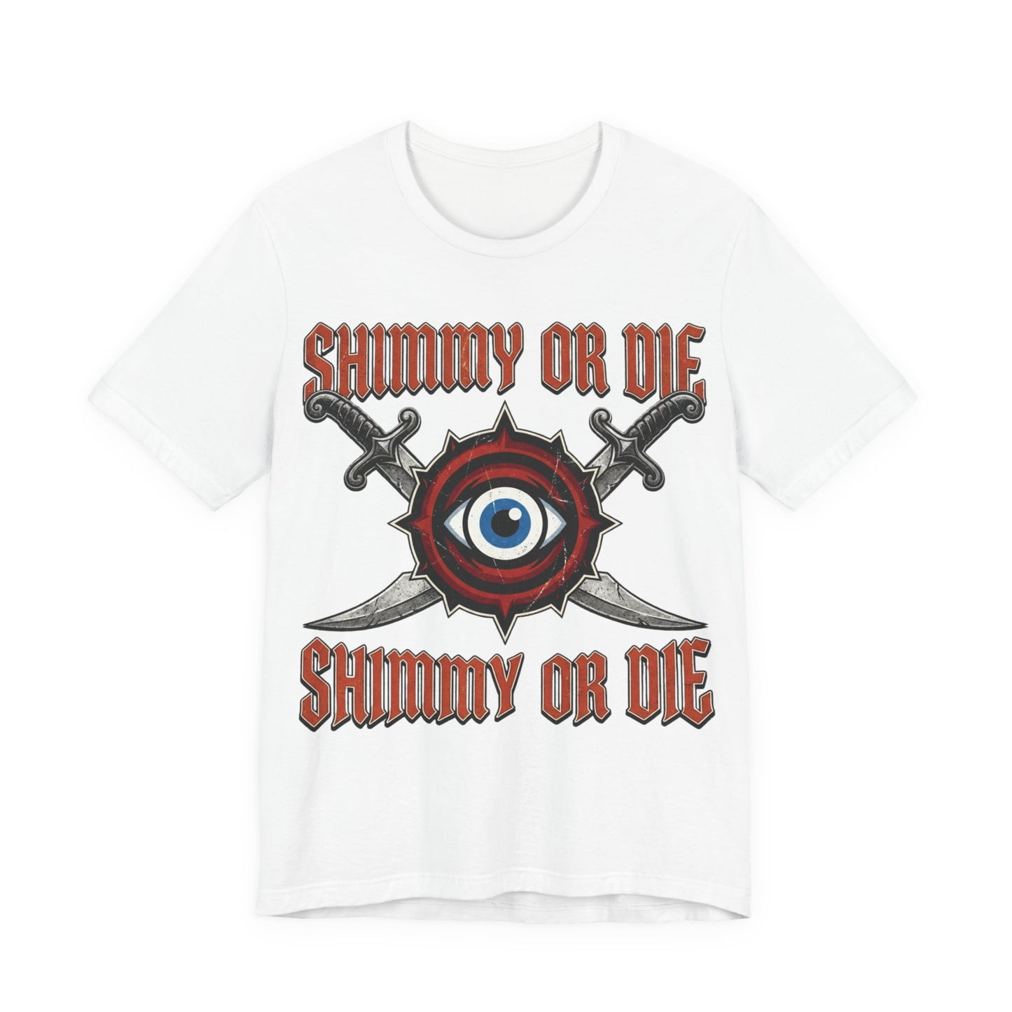 Shimmy Or Die Tee