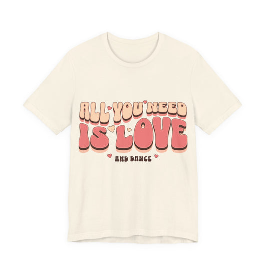 All You Need Is Love Tee