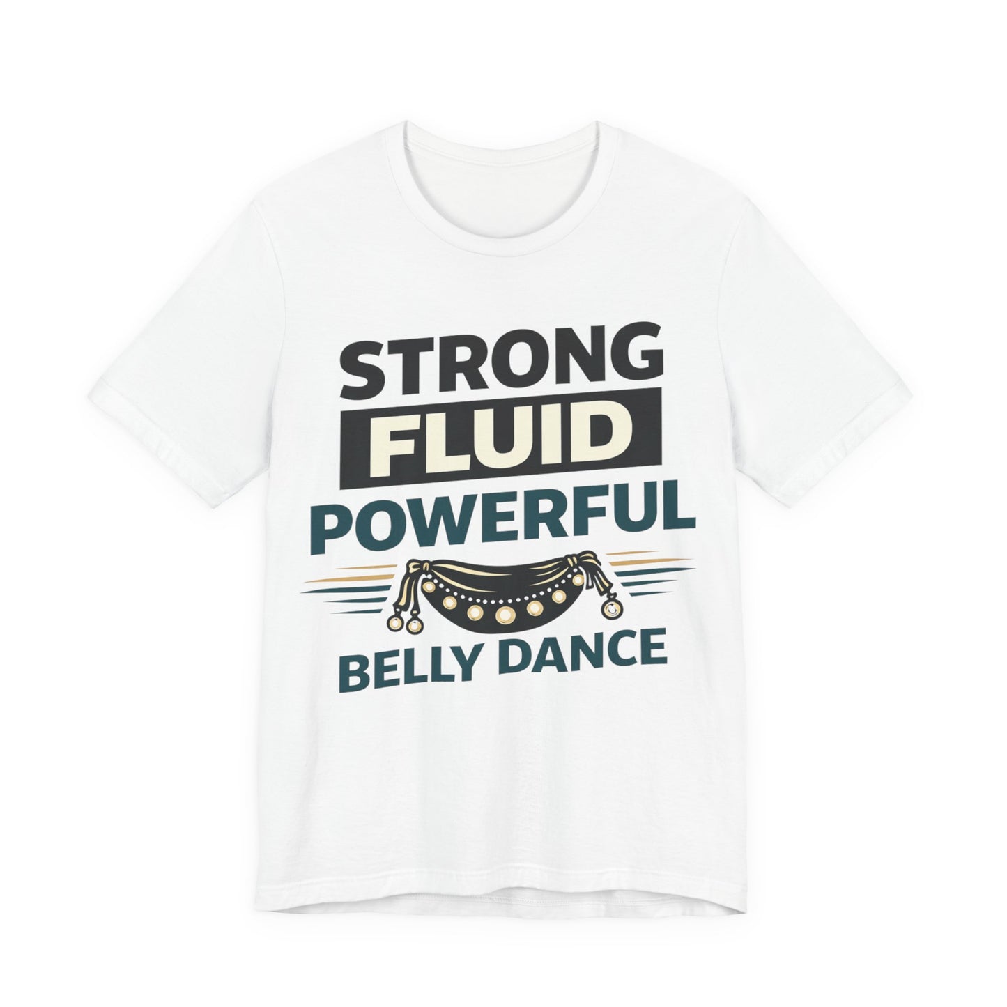 BellyDance Strong Fluid Powerful T‑Shirt