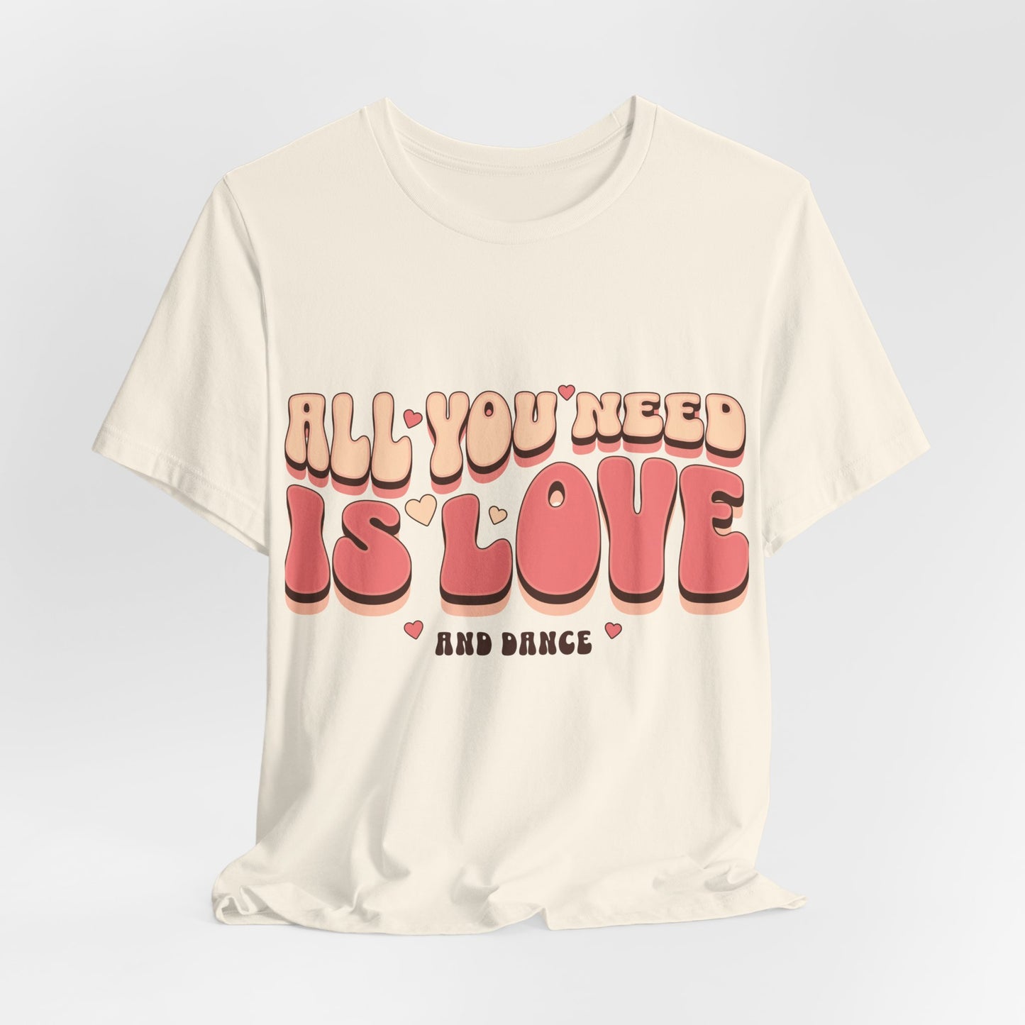 All You Need Is Love Tee