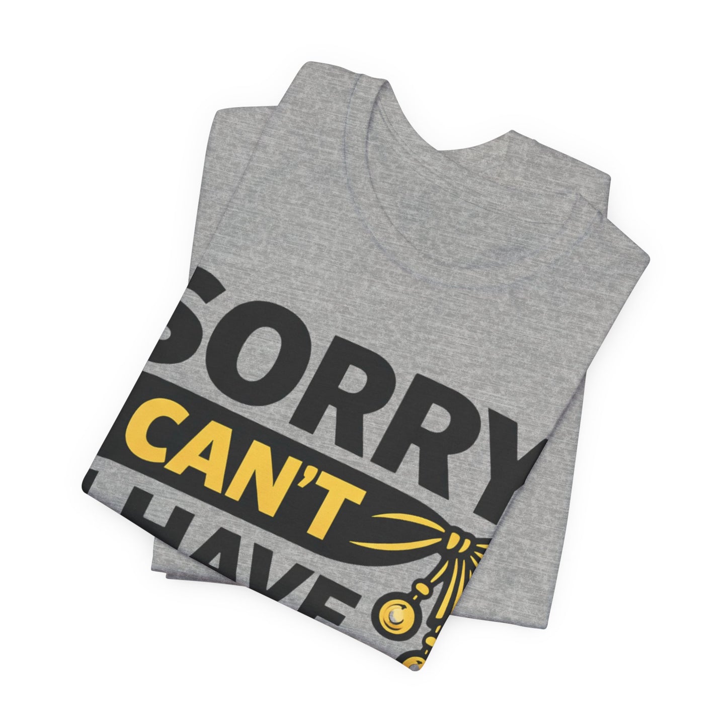 Sorry I Can't I Have Belly Dance Tee