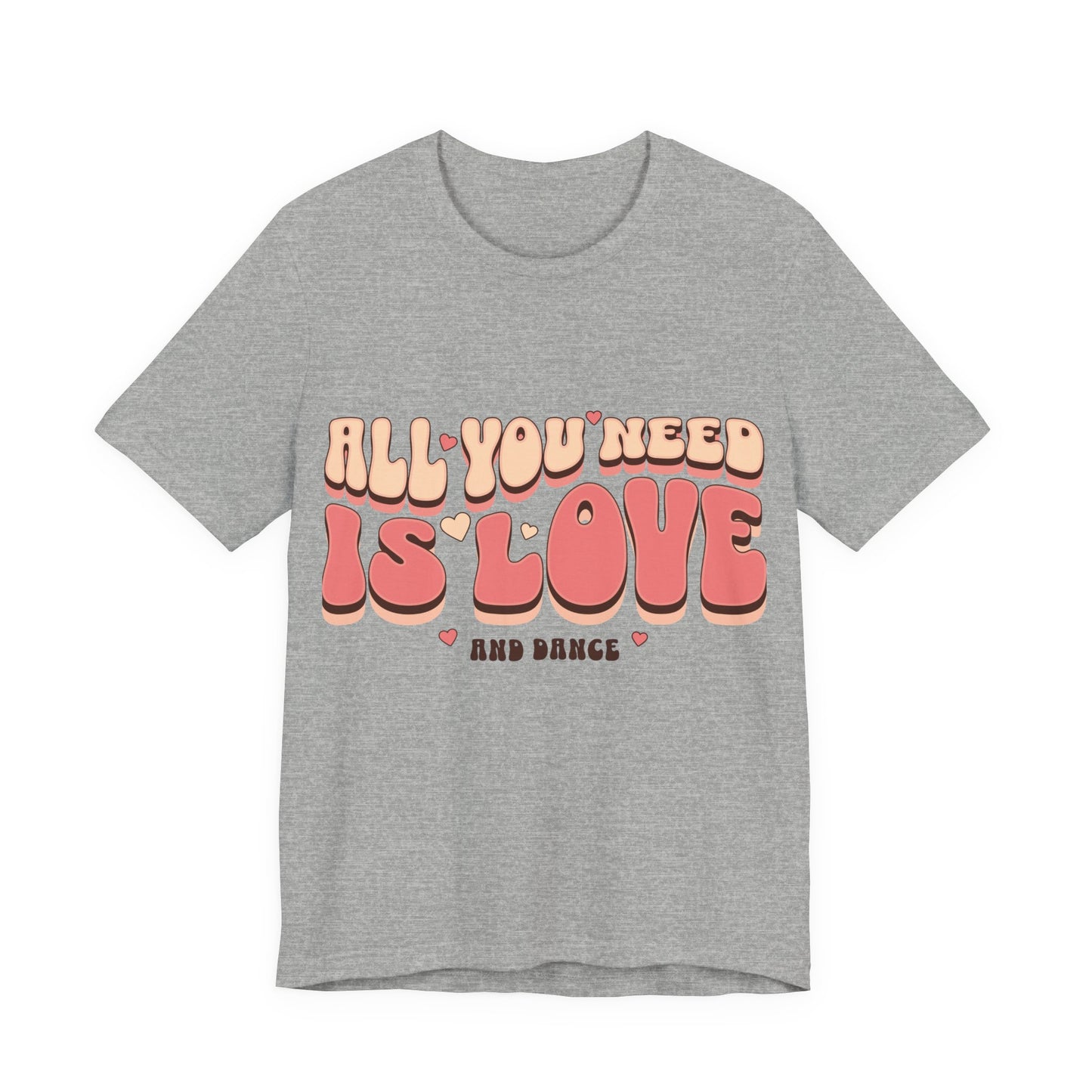 All You Need Is Love Tee
