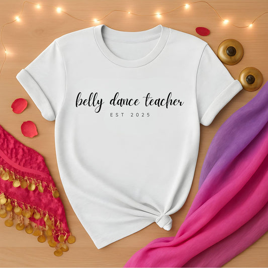Belly Dance Teacher Tee