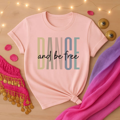 Dance And Be Free Tee
