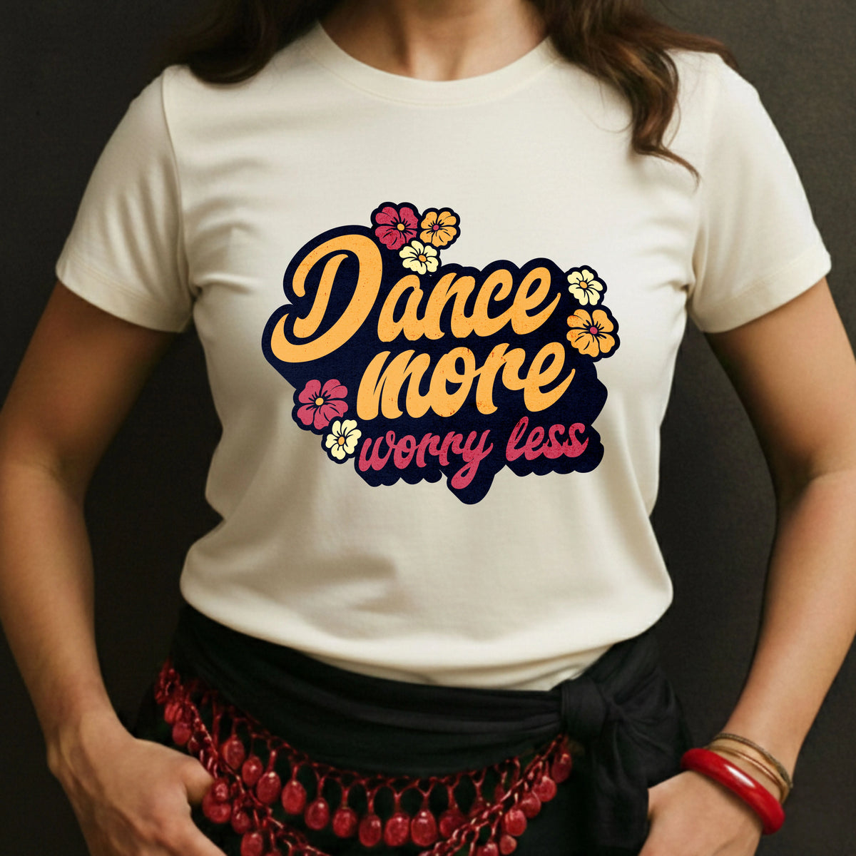 Dance More Worry Less Tee