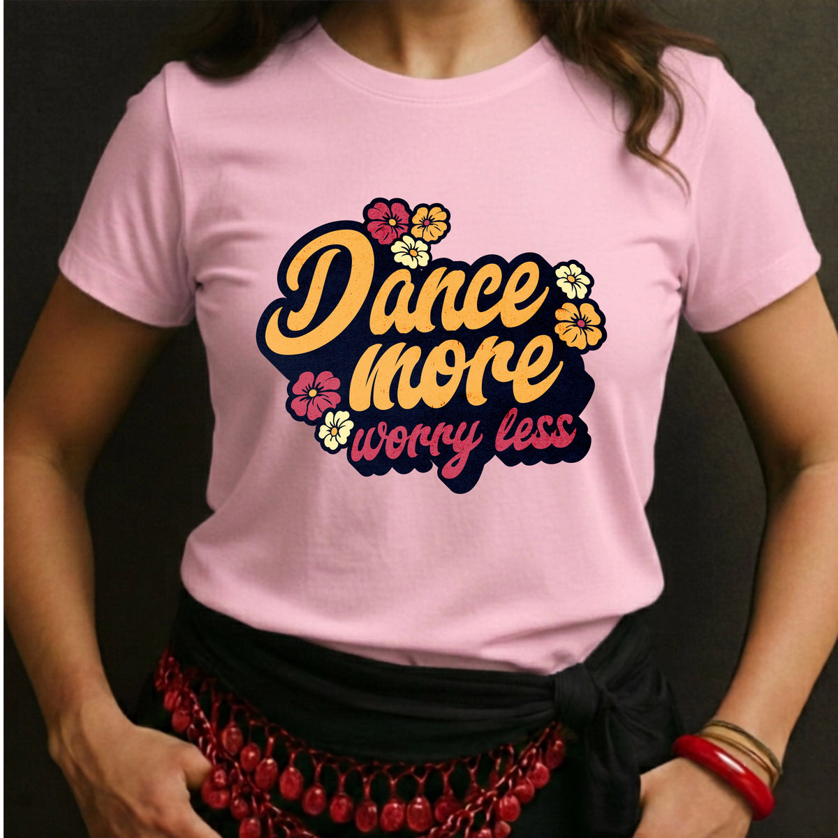 Dance More Worry Less Tee