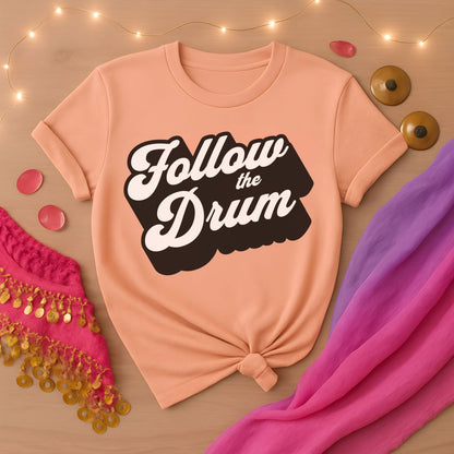 Follow The Drum Tee