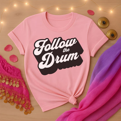 Follow The Drum Tee