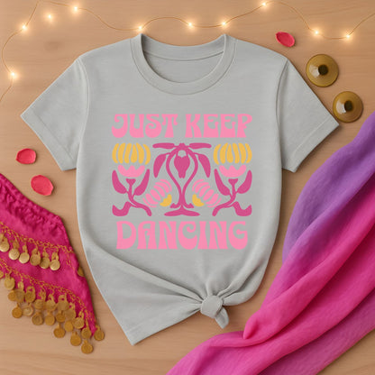 Just Keep Dancing Tee