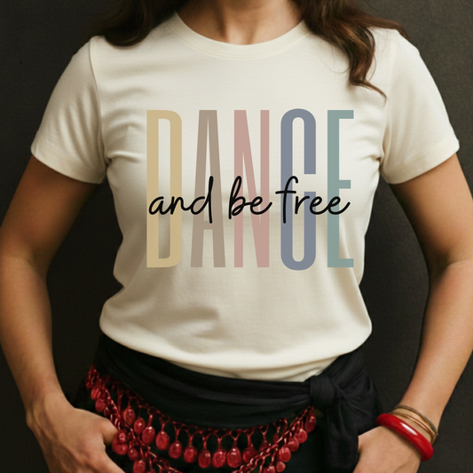Dance And Be Free Tee