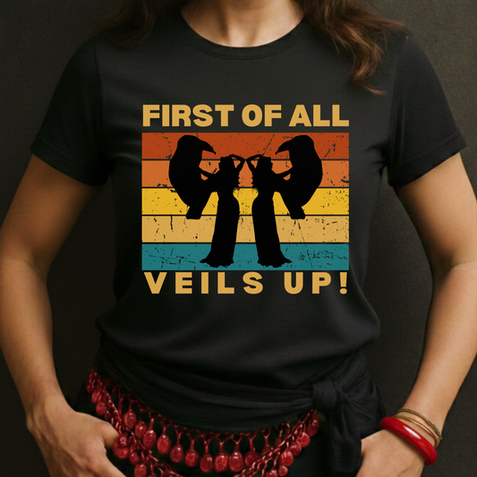 First Of All Veils Up! Tee