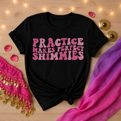 Practice Makes Perfect Shimmies Tee