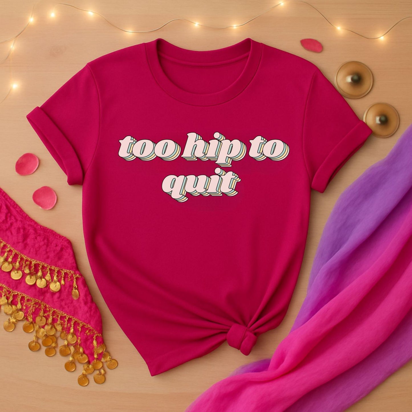 Too Hip To Quit Tee