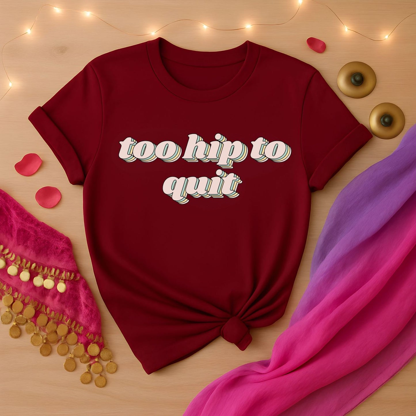 Too Hip To Quit Tee