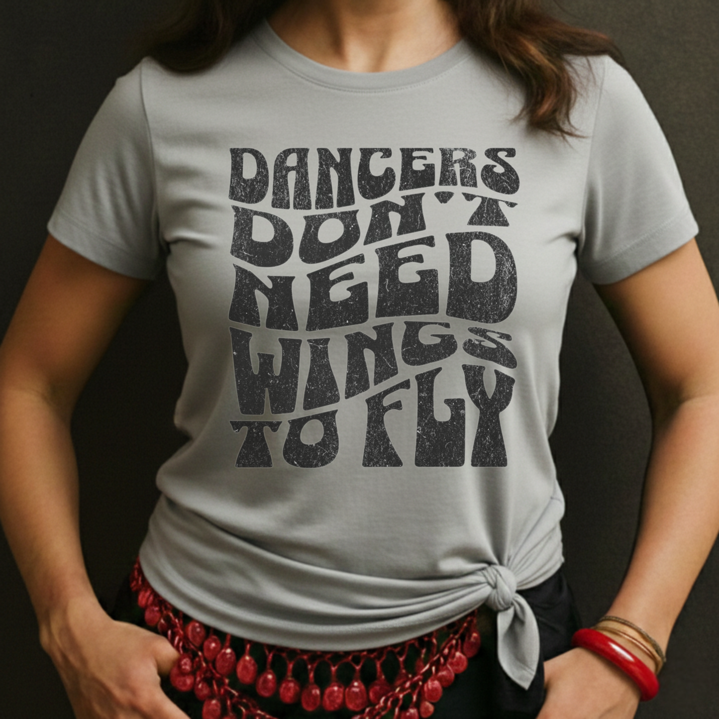 Dancers Don't Need Wings To Fly Tee