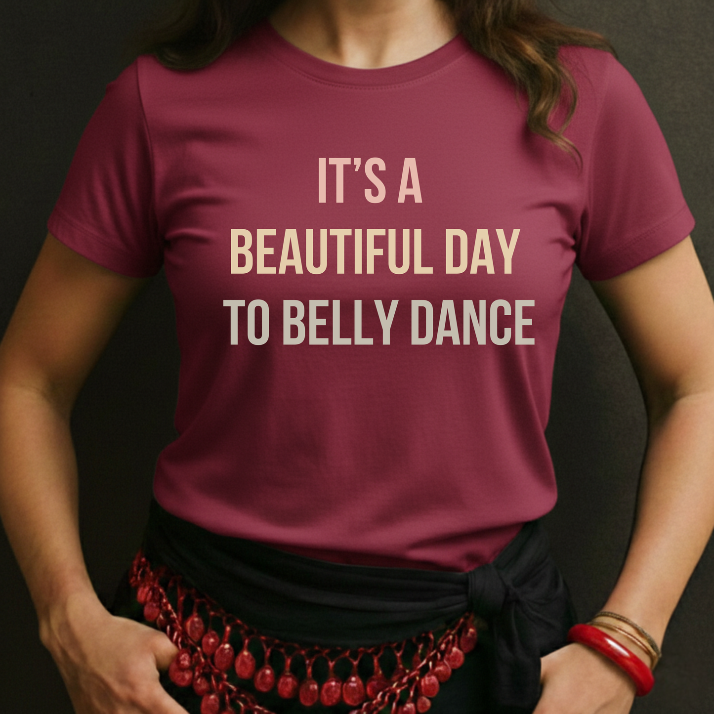 It's A Beautiful Day To Belly Dance Tee