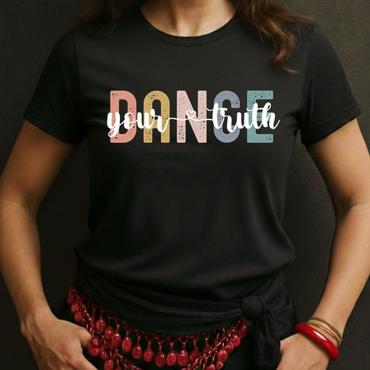 Dance Your Truth Tee