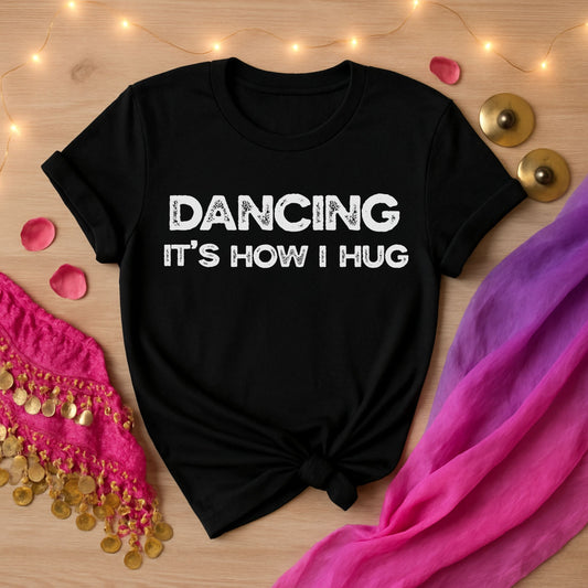 Dancing It's How I Hug