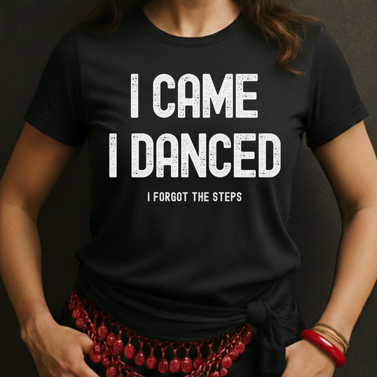 I Forgot The Steps Tee