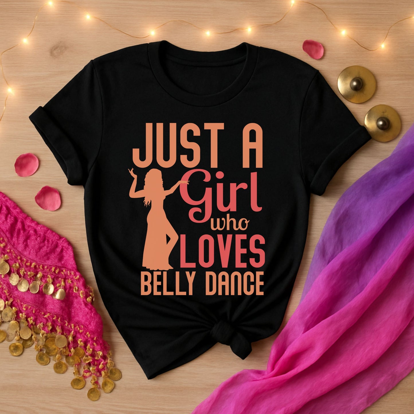 Just A Girl Who Loves Belly Dance Tee