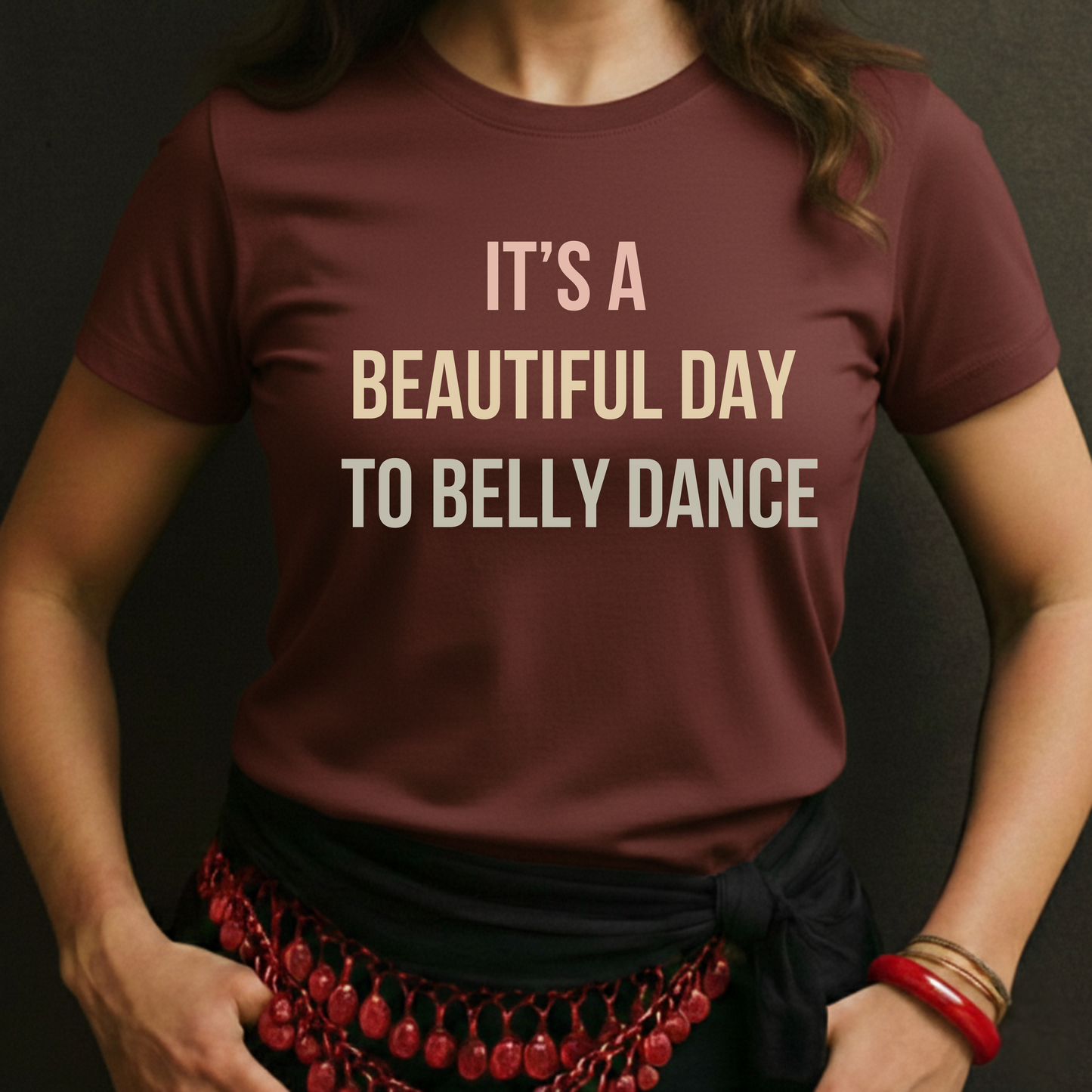 It's A Beautiful Day To Belly Dance Tee