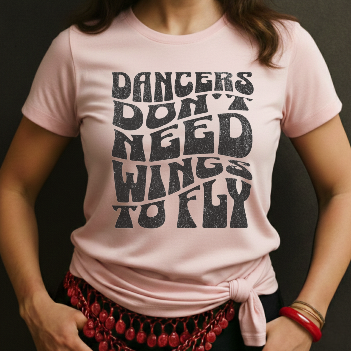 Dancers Don't Need Wings To Fly Tee
